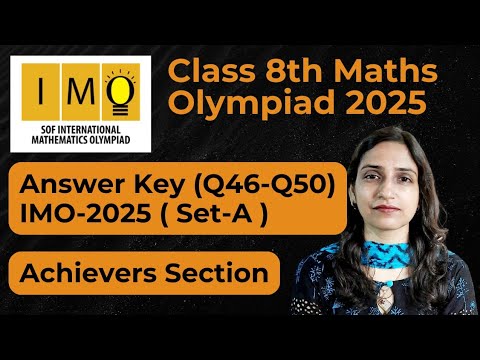 Answer Key Set A IMO 2025-26/Class 8 Maths Olympiad Exam (Q46 - Q50 ...
