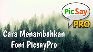 Cara Menambahkan Font di Picsay Pro