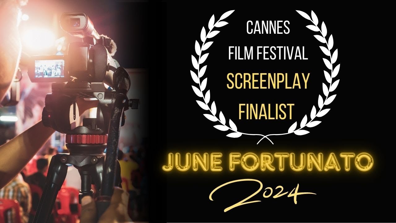 Interview 2024 Cannes Film Festival Screenplay Finalist June Fortunato | Extreme Screenwriting