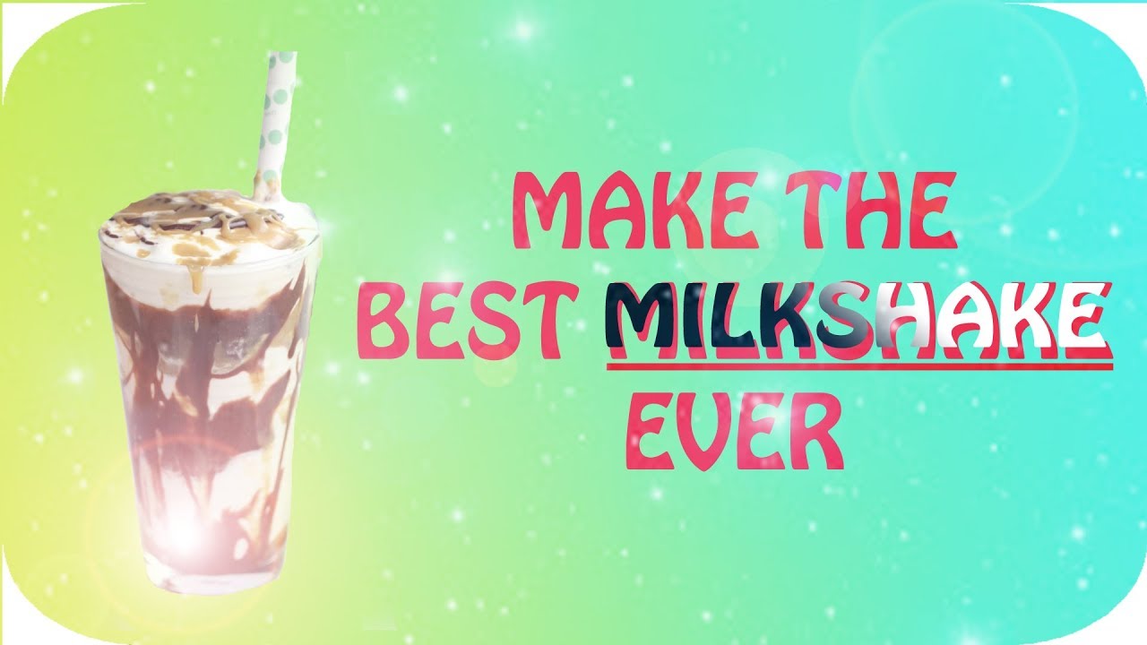How To Make THE BEST Milkshake! Food Series S1E1 YouTube