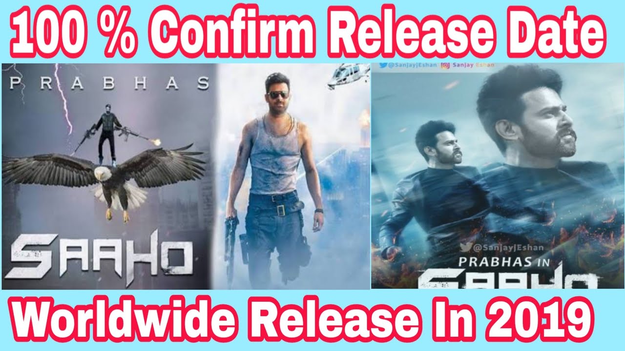 SAAHO Movie Release Date confirm | Worldwide Release in Theater's | 2019