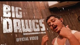 Download lagu Hanumankind - Big Dawgs (Lyrics) ft. Kalmi.......