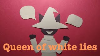 Queen of white lies (paper animation meme) Resimi