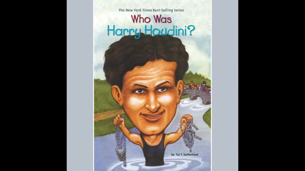 Who Was Harry Houdini? - Tui Sutherland