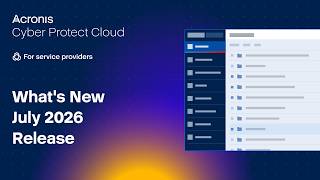 What's New - Acronis Cyber Protect Cloud