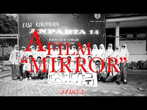 Film Pendek XII IPA 5 “MIRROR” - YouTube