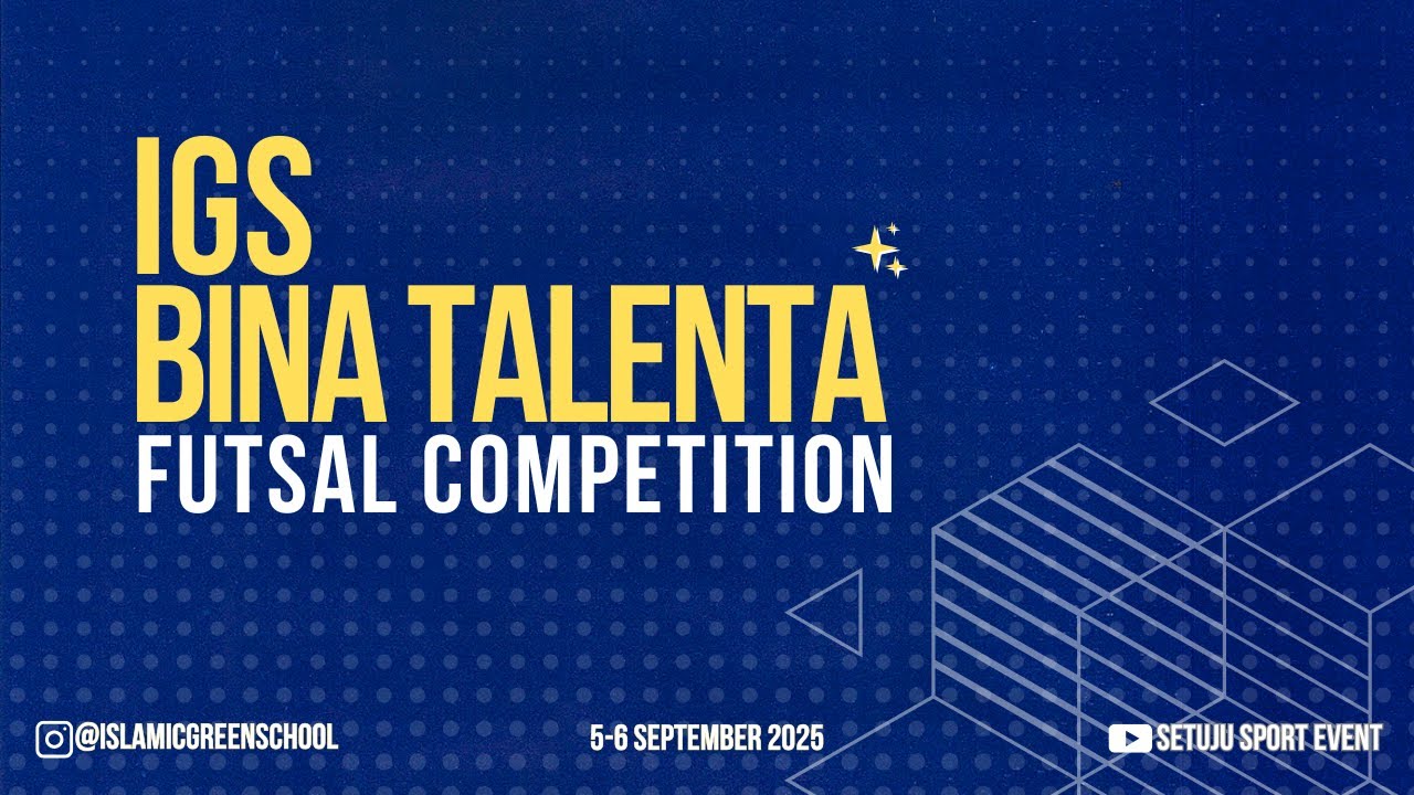 DAY 1| IGS BINA TALENTA FUTSAL CUP 2025