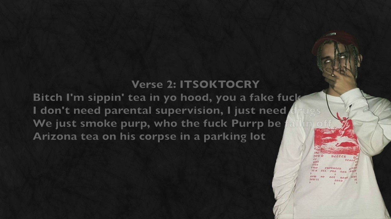 #ImSippinTeaInYourHood | Lyrics | XXXTENTACION \u0026 ITSOKTOCRY