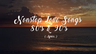 Nonstop Love Songs 80's & 90's (Lyrics) - Best OPM Love Songs Of All Time
