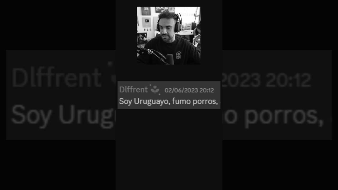 Illojuan me Reconoce “Soy Uruguayo y Fumo porros”      #illojuan #diffrent