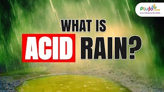 What is ACID RAIN | Acid Rain | Kids Learning Video | Educational Videos for Toddlers