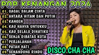 ALBUM POP KENANGAN VERSI DISCO CHA CHA 2024 MANTAP UNTUK TEMAN SANTAI!!!