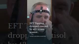 EFT Dropped Cortisol by 43% in one session...