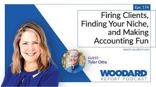 Episode 174 - Firing Clients, Finding Your Niche, and Making Accounting Fun