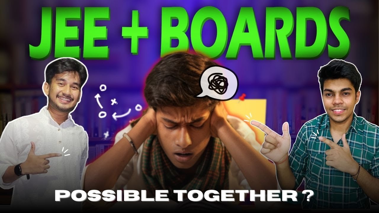 How to Manage JEE and BOARDS Together || Best Strategy for preparation ...