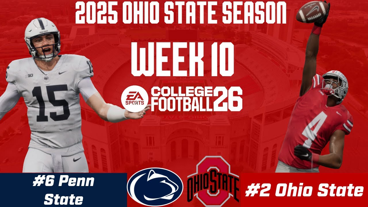Top 6 Matchup: 2025 Ohio State Football Season| Week 10: Penn State ...
