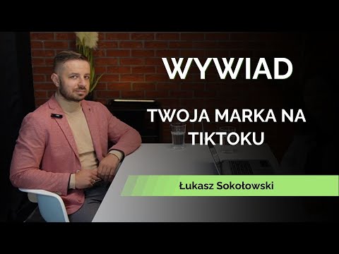 Twoja marka na TikToku. Jak zadbać o swoje konto firmowe? ❘ Wywiad z Łukaszem Sokołowskim - video from Widoczni