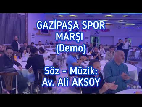 Gazipaşa Sports Anthem - Attorney Ali Aksoy