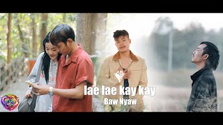 Lae Lae Kay Kay Ft Lae Lae Baw Nyaw  Karen Love Song  Mv