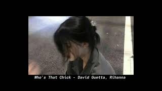 Whos That Chick - David Guetta, Rihanna Sped Up Reverb