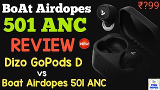 Boat airdopes 501 anc | dizo gopods d 