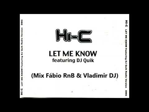 Hi C Feat. DJ Quik - Let Me Know (Mix Fábio RnB & Vladimir DJ).