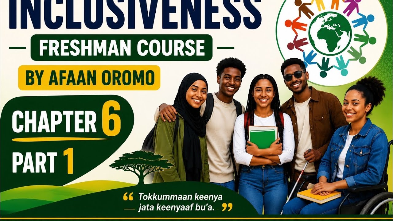 Inclusiveness chapter 6 part 1 Freshman course by Afaan Oromo - YouTube