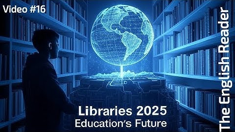 The English Reader: The Power of Libraries in Education | Theo RY