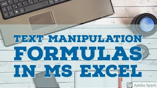 Text Manipulation in Excel - Using find, Len, Left, Right, Concatenate and Mid formulas.