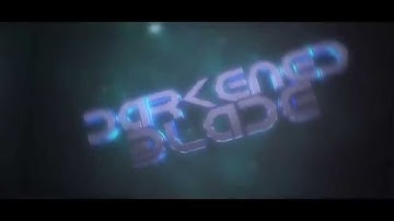 Intro  #49 // DarkenedBlade