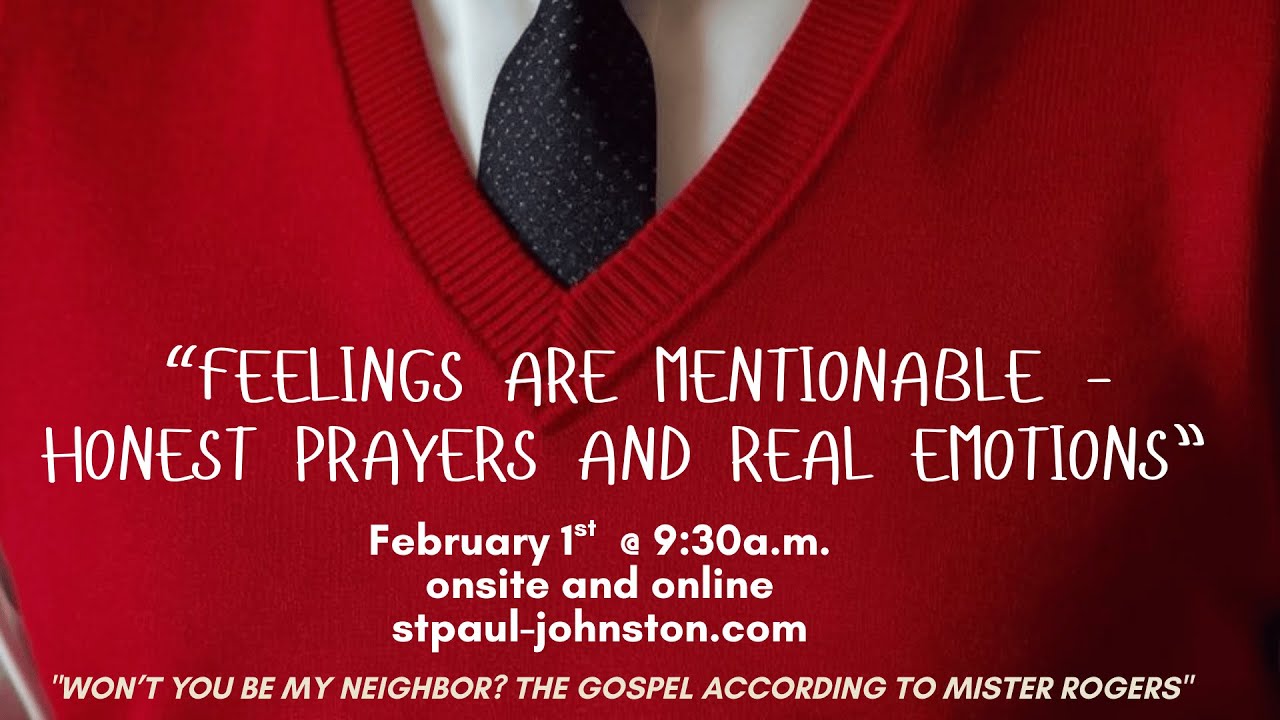 "FEELINGS ARE MENTIONABLE – HONEST PRAYERS AND REAL EMOTIONS”