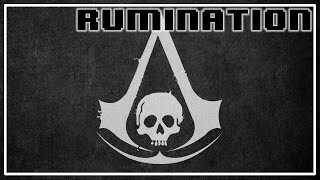 Rumination Analysis on Assassin's Creed 4: Black Flag