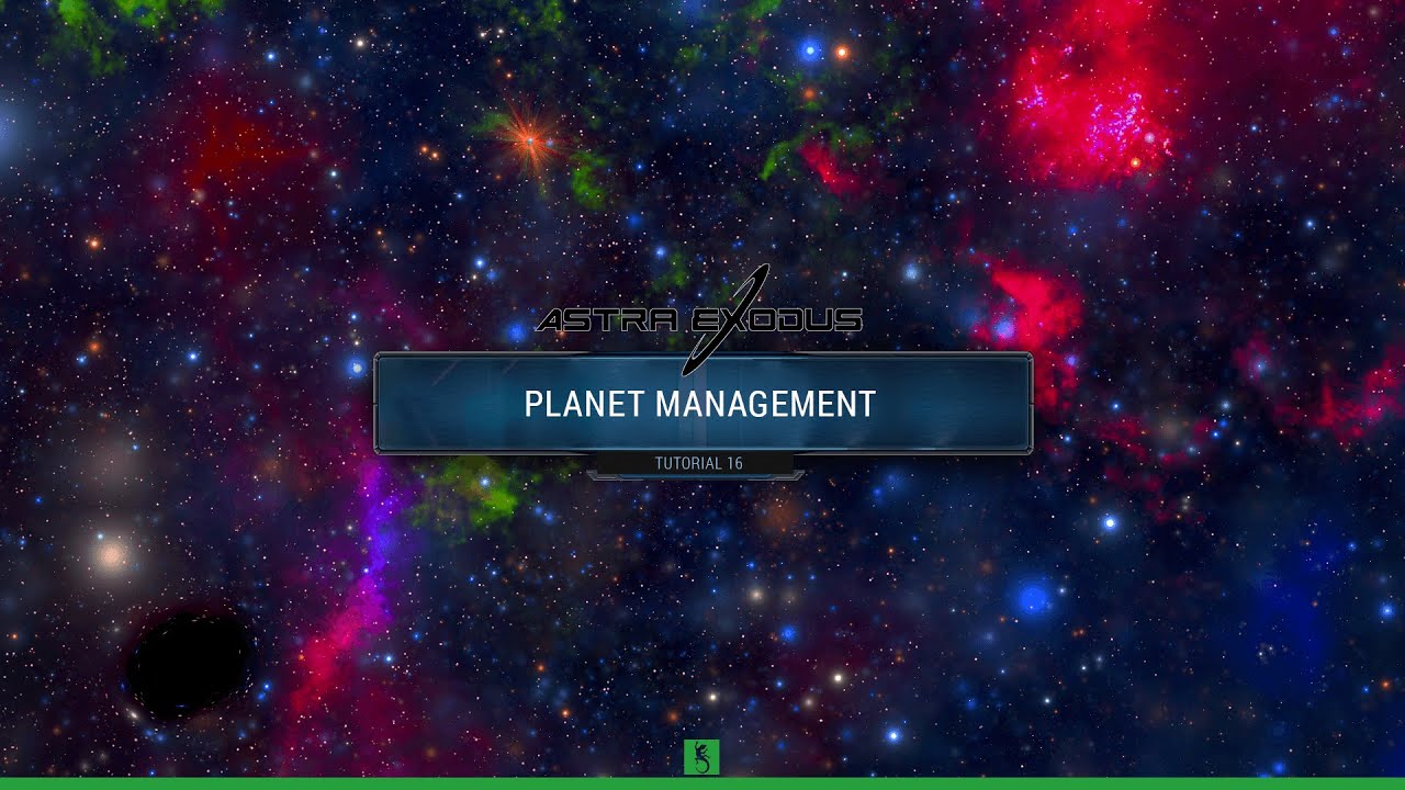 Astra Exodus - Tutorial #16 - Planet Management