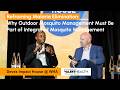 Why Outdoor Mosquito Management Must Be Part of Integrated Mosquito Management
