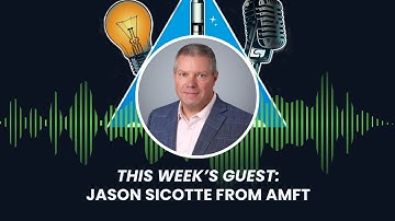 ProtoPod Season 2 - Lessons from 30 Years of Engineering Innovation with Jason Sicotte of AMFT