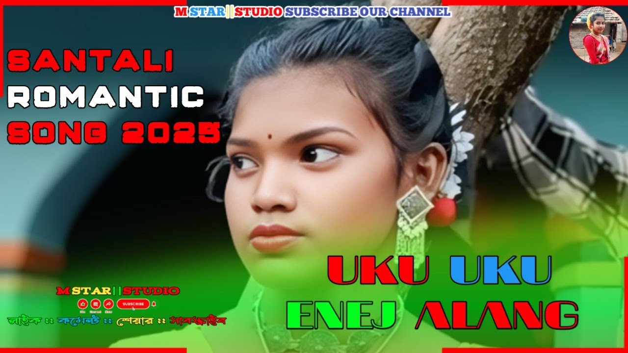 UKU UKU ENEJ ALANG//SANTALI ROMANTIC SONG 2025//M STAR STUDIO