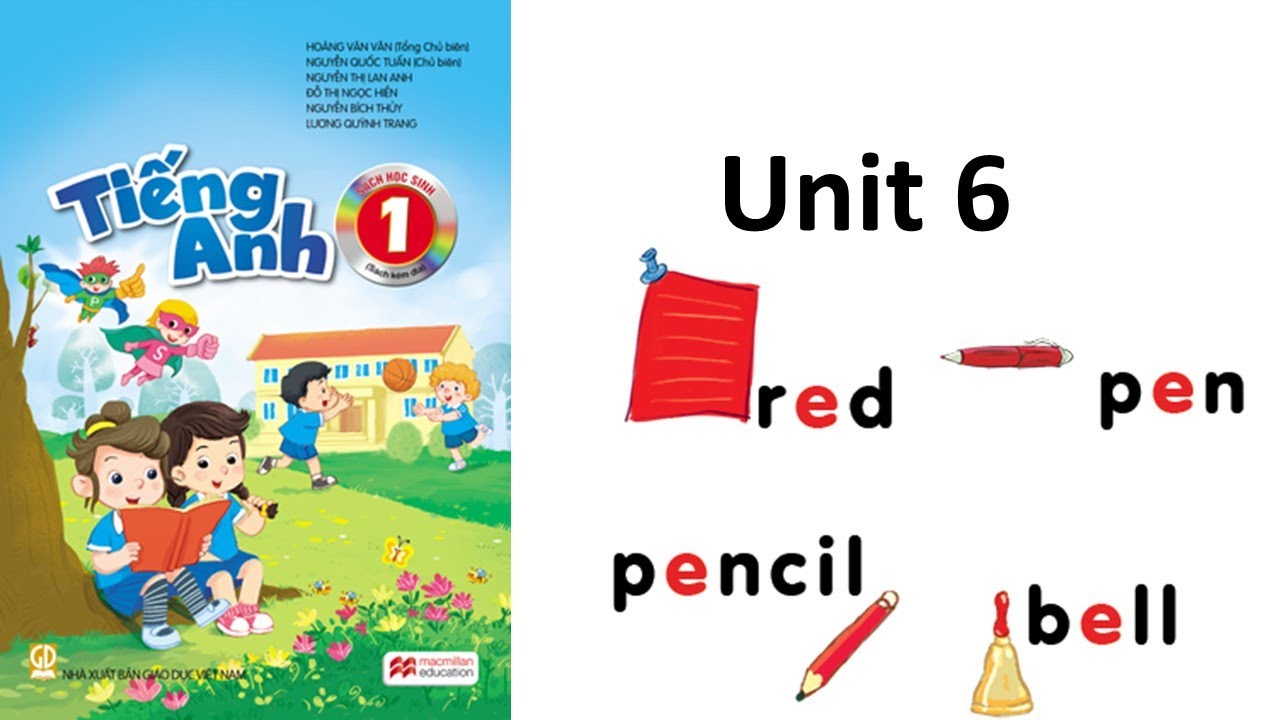 TIẾNG ANH LỚP 1- UNIT 6(Bấm đây để nhận tài liệu miễn... - youtube