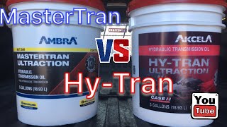 HyTran vs MasterTran Hydraulic Oil