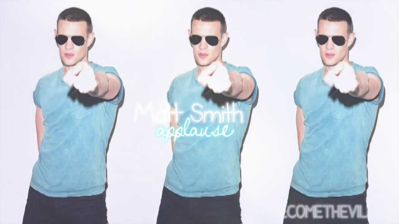 Matt Smith | applause [Happy Birthday]