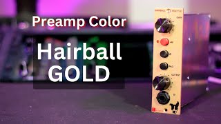Hairball Elements GOLD Preamp | Preamp Sound