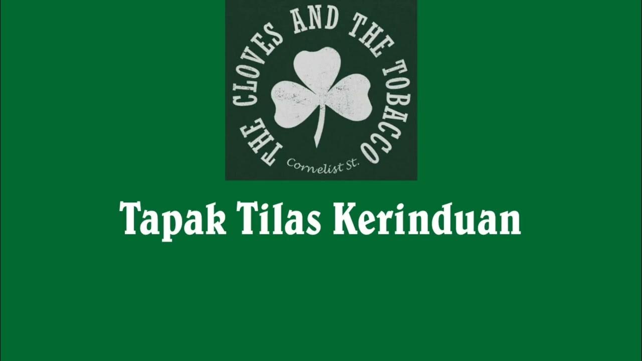 The Cloves And The Tobacco - Tapak Tilas Kerinduan The Cloves And The Tobacco - Tapak Tilas Kerinduan
