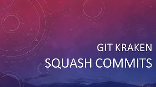 8. Squash Commits