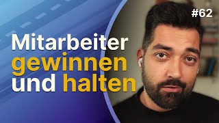  Mitarbeiter Gewinnen Und Halten Folge 62