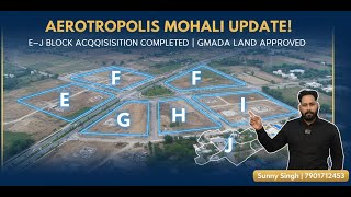 Aerotropolis Mohali Ej Block Land Acquisition Started 3553 Acres Gmada Latest Update 2025