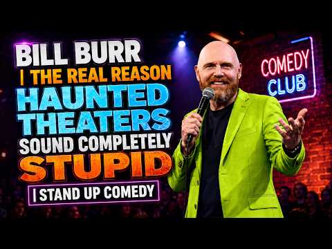 Bill Burr | The Real Reason Haunted Theaters Sound Completely Stupid | Stand Up Comedy