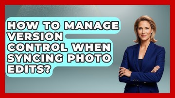How To Manage Version Control When Syncing Photo Edits? - Image Review Studio