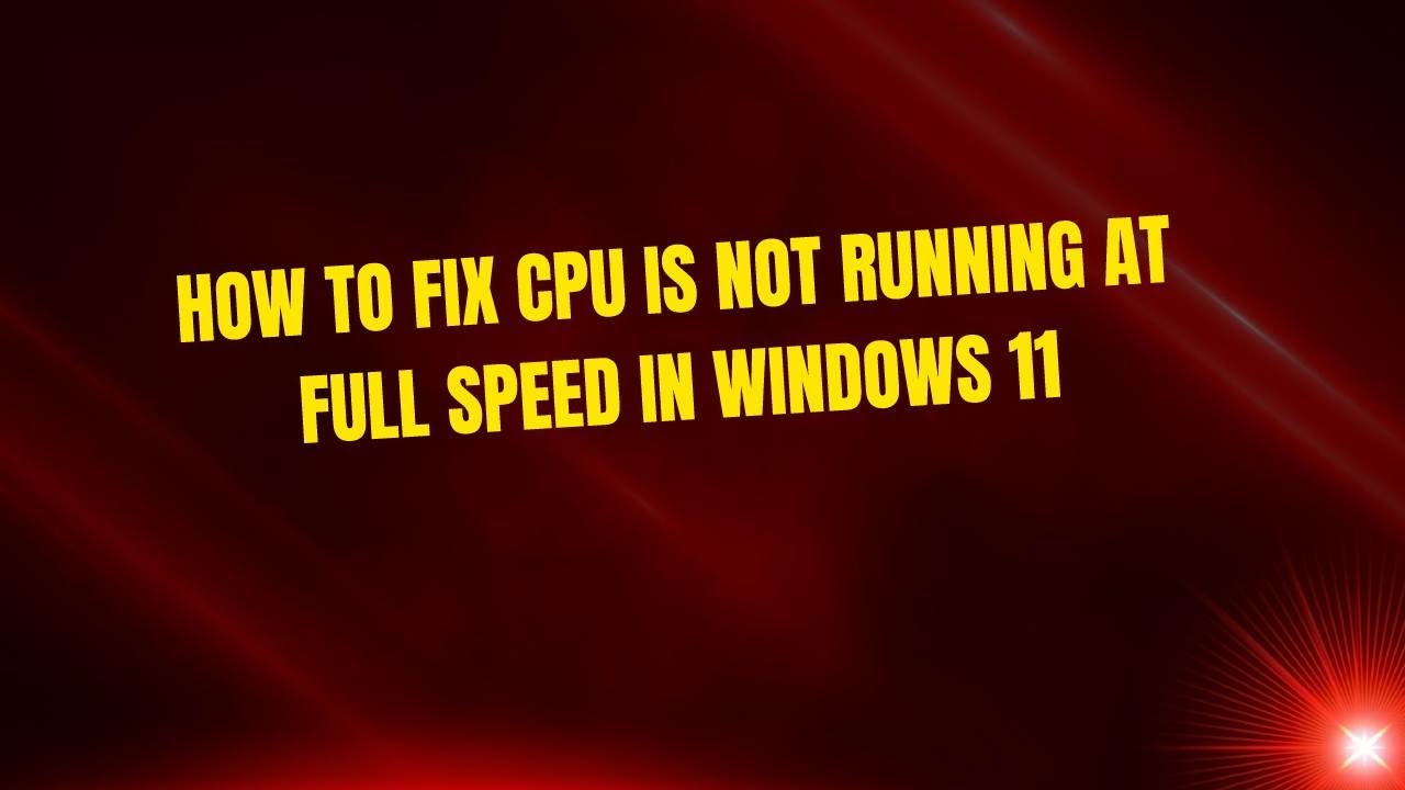 Как исправить ошибку «ЦП не работает на полной скорости» в Windows 11
