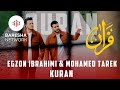 Egzon Ibrahimi Mohamad Tarek KURAN اجزوني ابراهيمي ومحمد طارق قرآن 