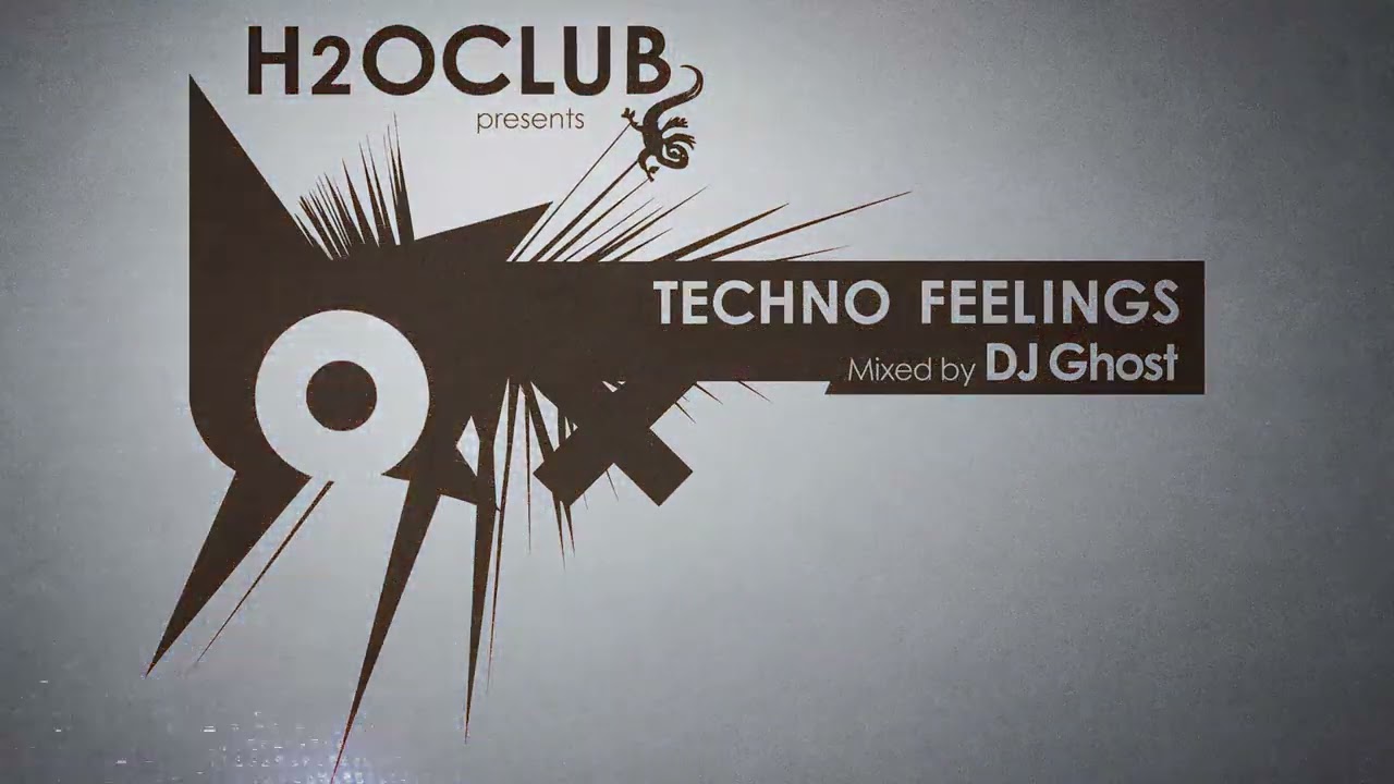 🎶 Sealed Memory 38 - Dj Ghost - H2o Club Techno Feelings by Techno Universe