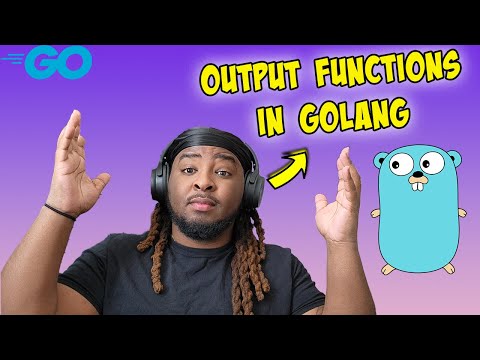 GoLang Output Functions